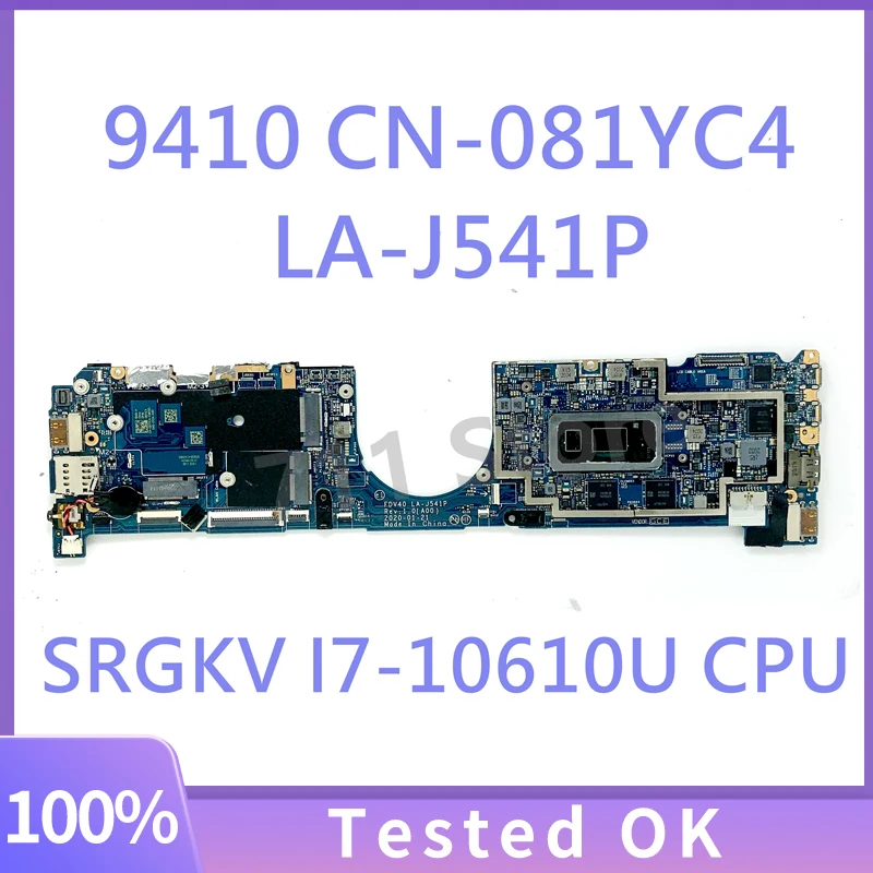 

81YC4 081YC4 CN-081YC4 Mainboard For DELL 9410 Laptop Motherboard FDV40 LA-J541P With SRGKV I7-10610U CPU 16GB 100% Working Well