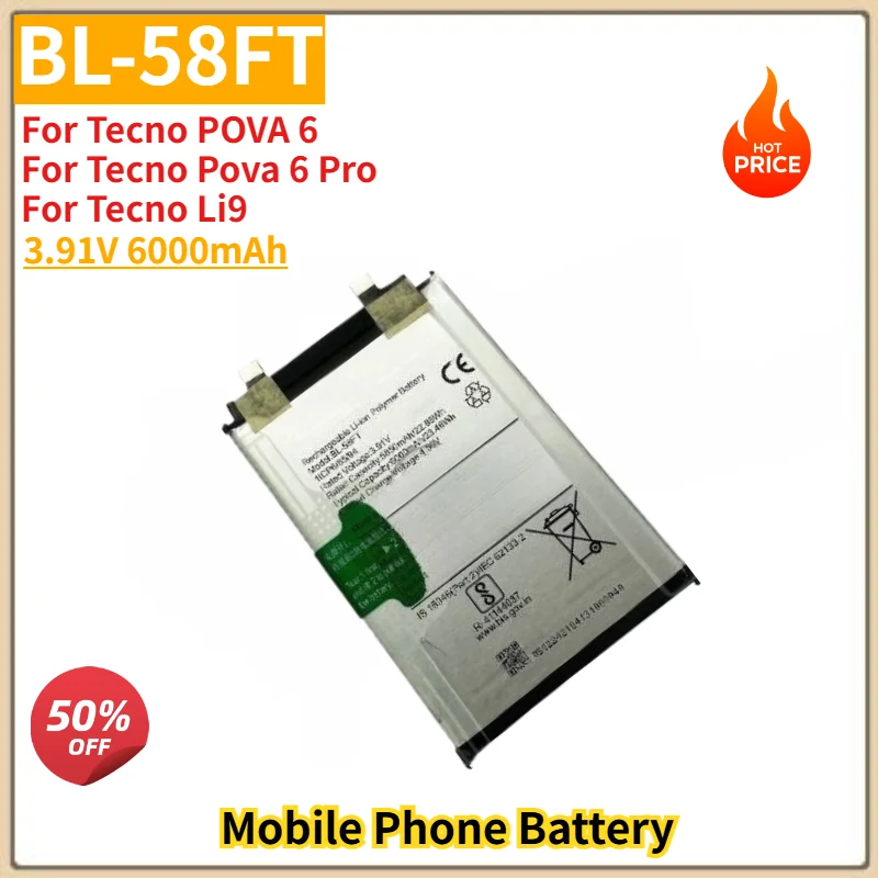 

BL-58FT High Quality Phone Battery 3.91V 6000mAh For Tecno POVA 6/Pova 6 Pro/Li9 Brand New Replacement Battery