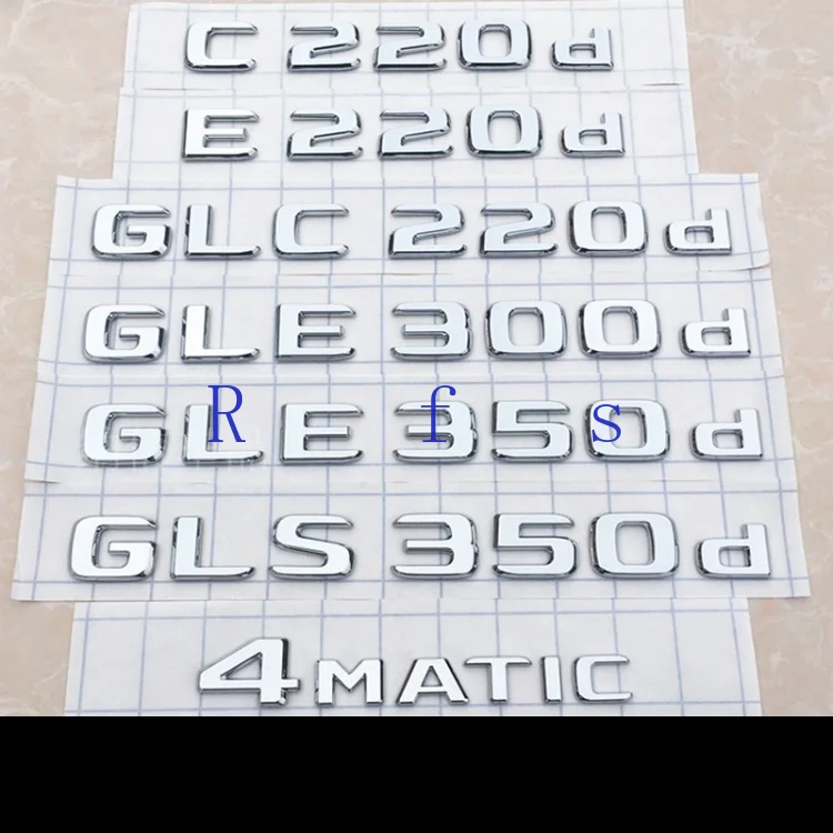 3D ABS Letters E220d GLC220d C220d C250d GLE350d 4Matic Emblem for Mercedes Benz W205 Car Trunk Logo Sticker