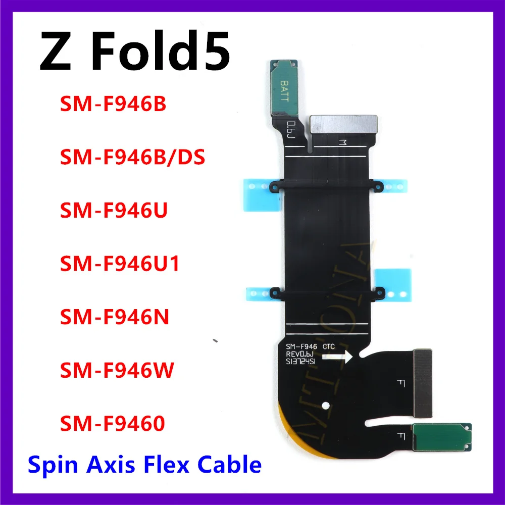 Motherboard Connector LCD Display Cable For Samsung Galaxy Z Fold5 F946N SM-F946B F946 F946U Spin Axis Flex Cable Z Fold 5