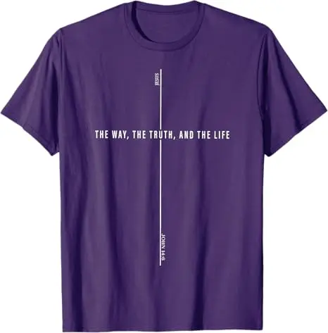 Jesus The Way The Truth The Life John 14:6 Trending Champion T-Shirt Letters Printed Christian Bible Saying Tee Christ Cross Top