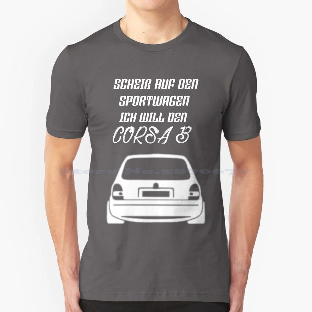 ¡El coche deportivo! Camiseta de algodón 100% "I Want The Corsa B", camiseta de coche deportivo, Opel Tuning Love
