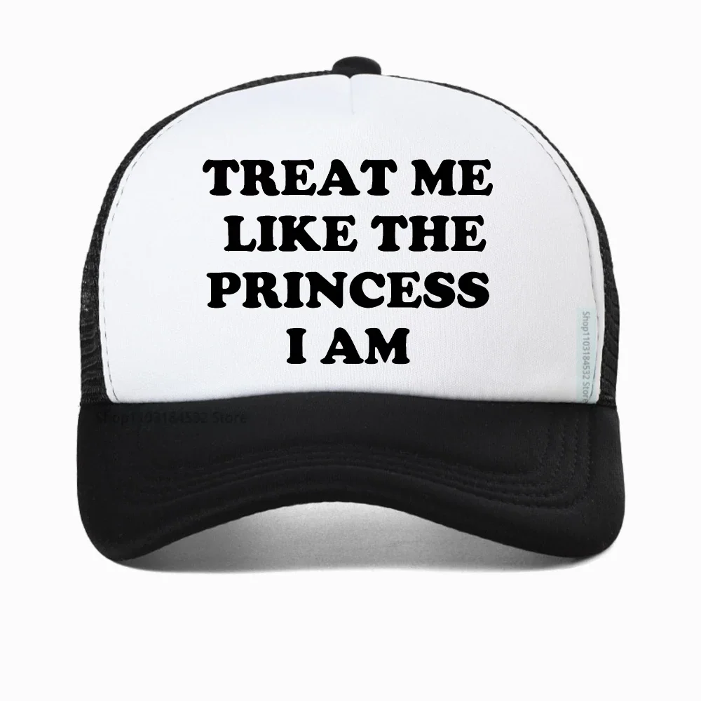 

Treat Me Like The Princess I Am Letters Printed baseball cap Women's Harajuku 90s fashion snapback hat summer adjustable hats