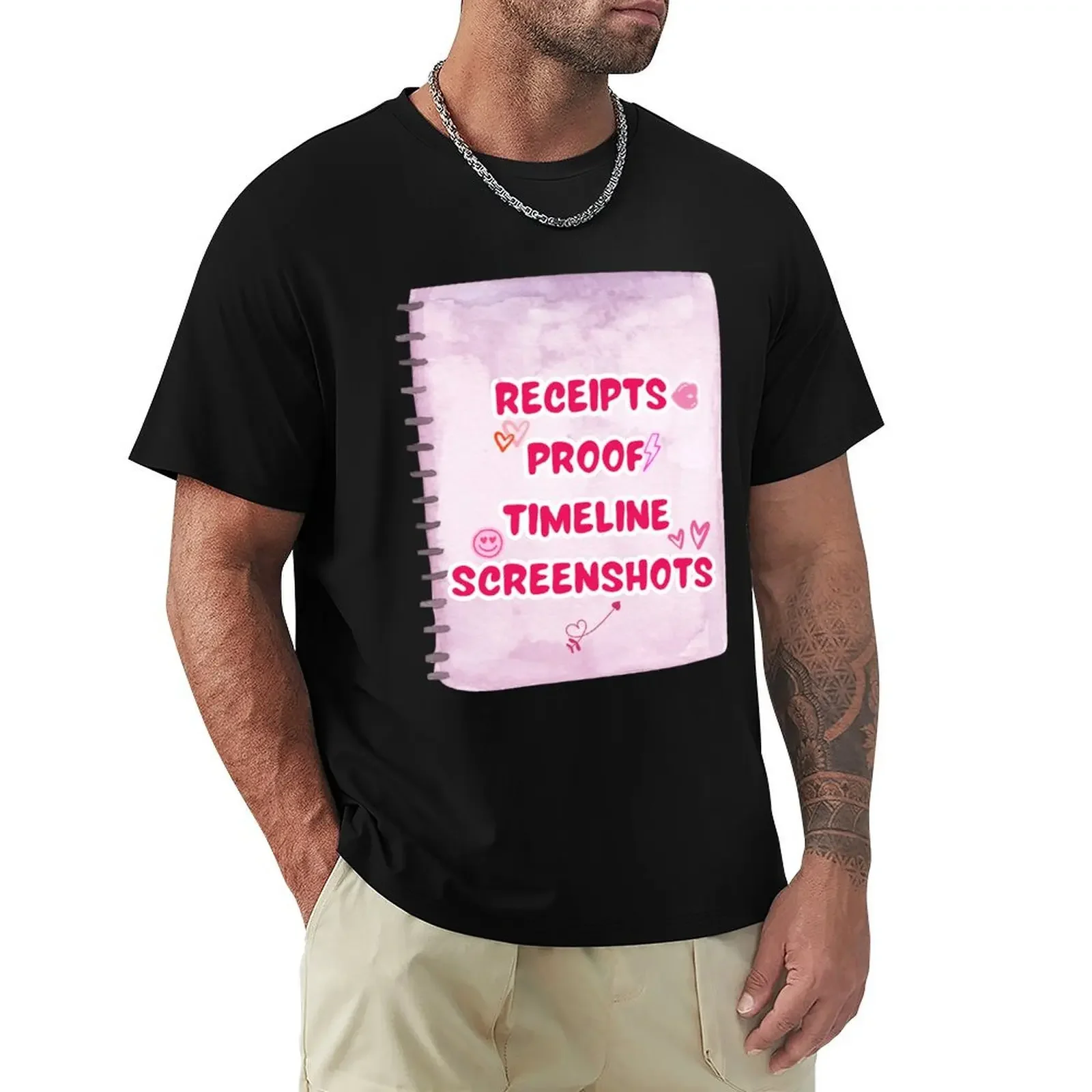 Receipts Proof Timeline Screenshots Sticker / T Shirt T-Shirt cute tops summer top new edition mens plain t shirts