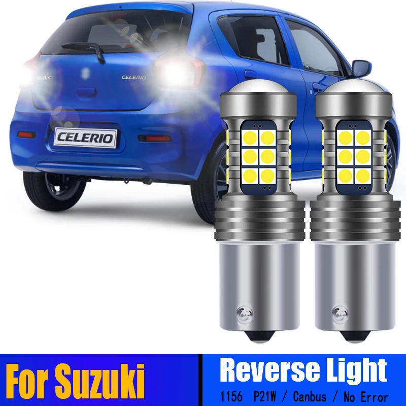 

2pcs Canbus 1156 LED Reverse Lights Bulbs P21W BA15S For Suzuki Alto Baleno EG Celerio Ignis Kizashi Liana Swift Wagon R Samurai