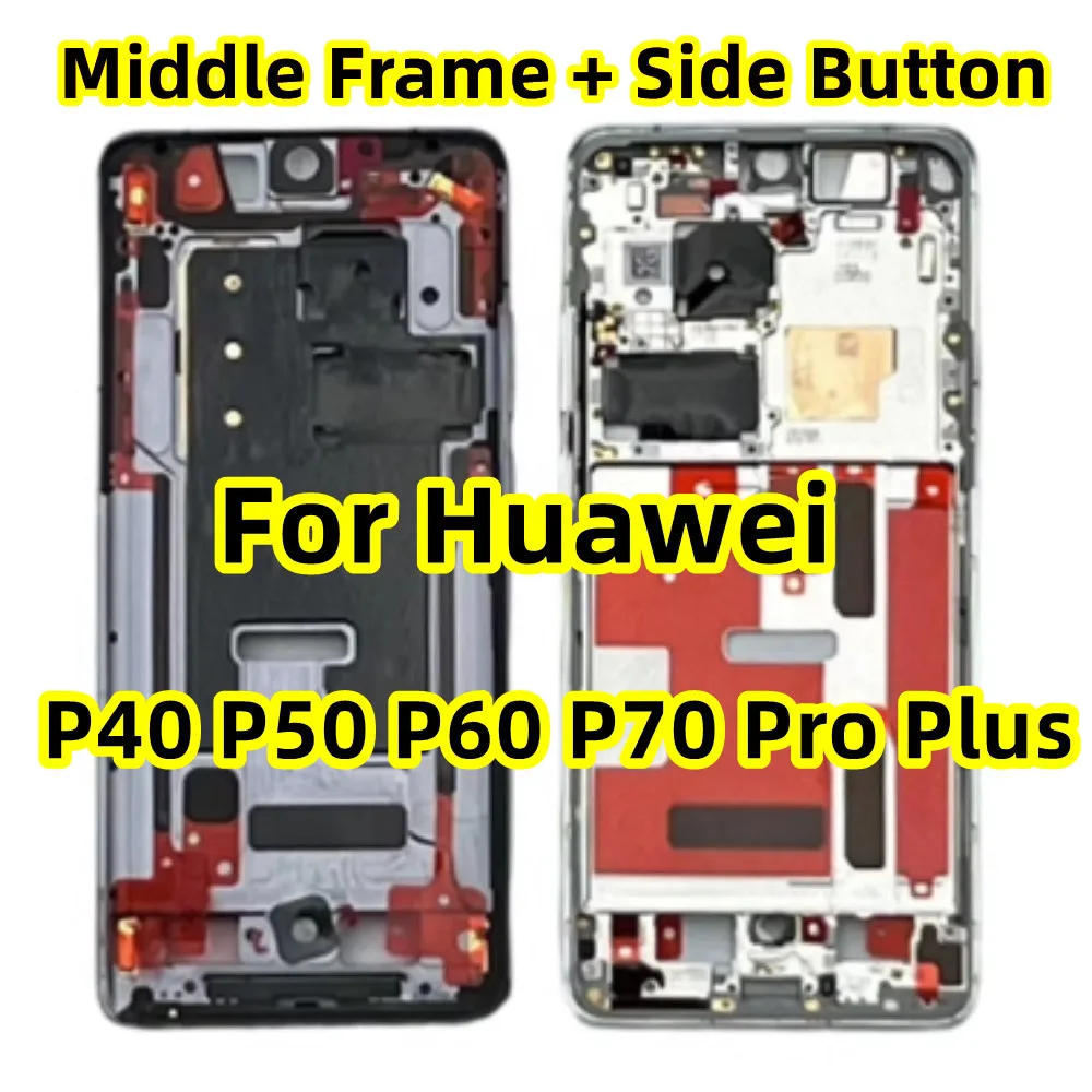 Middle Frame + Side Button For Huawei P60 P50 P70 Pro P40 Pro+ Plus Front Bezel LCD Housing Chassis Display Plate Holder Replace