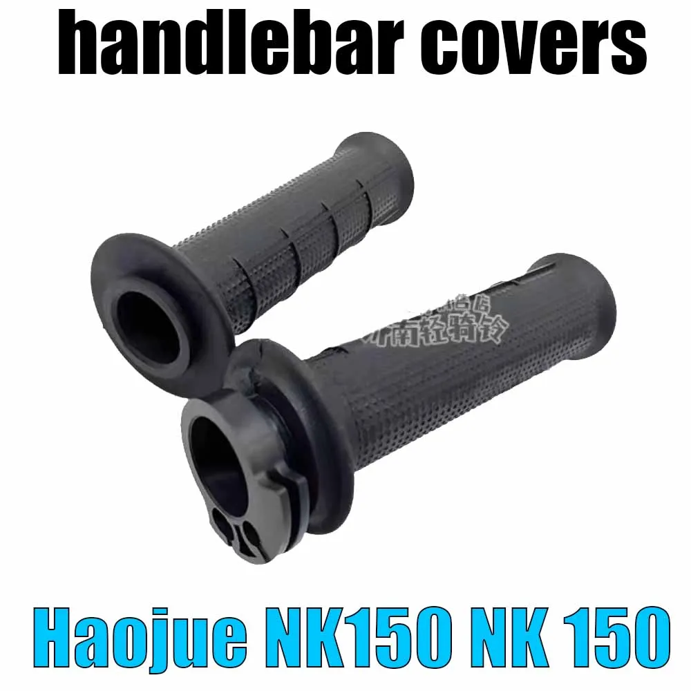 For Haojue NK150 NK 150 Grip rubber cover, oil injector, original throttle grip, handlebar