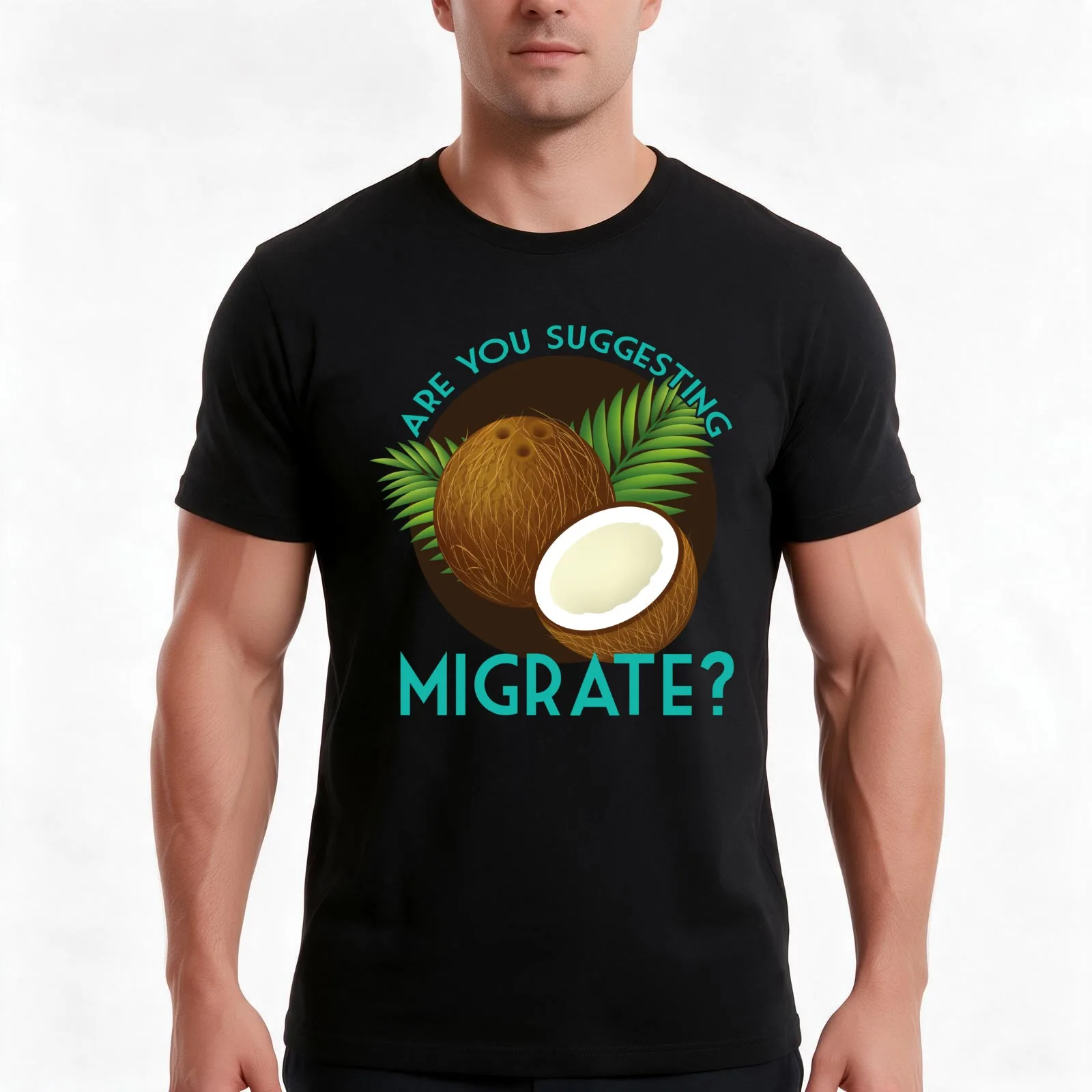 Are You Suggesting Coconuts Migrate? T-Shirt Summer Casual Cotton Tee Oversized Streetwear Tops Vintage Graphic Print