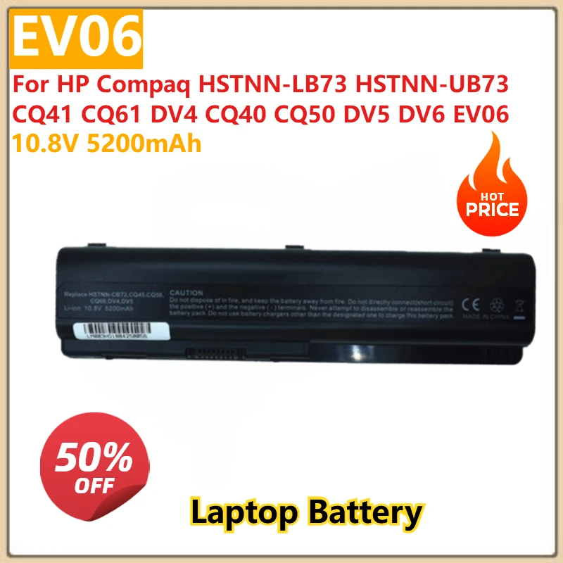 

Сменный аккумулятор для ноутбука EV06 10,8 В 5200 мАч для HP Compaq HSTNN-LB73 HSTNN-UB73 CQ41 CQ61 DV4 CQ40 CQ50 DV5 DV6 EV06