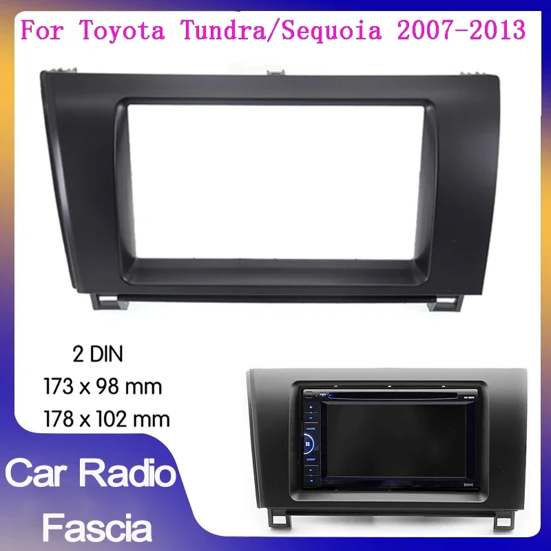 

Автомобильный радиоприемник Double din для TOYOTA Tundra Sequoia 2007-2013 2din, аудиопанель, крепление на приборную панель, комплект отделки DVD, объемная рамка для компакт-дисков