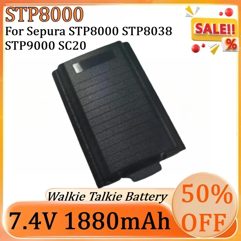 

For Sepura STP8000 STP8038 STP9000 SC20 Two Way Radios Battery New 10PCS 7.4V 1880mAh STP8000 High Quality Battery