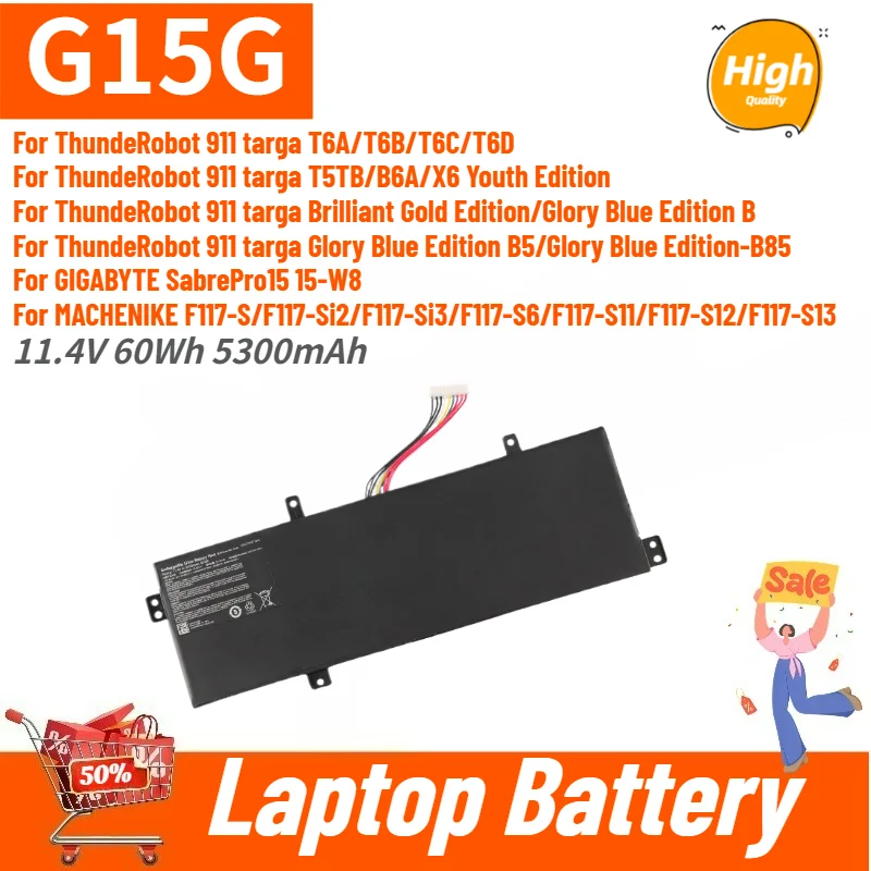 100% New G15G High Quality Laptop Battery 11.4V 5300mAh for Hasee GIGABYTE SabrePro 15-W8,ThundeRobot 911 Targa T6A T6C T6D T5TB