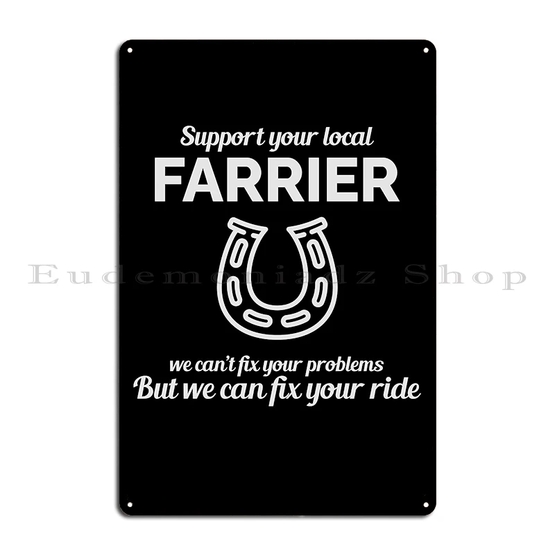 Farrier Funny Birthday Gift Farrier Bent Horseshoe Hoof Trimming Equine Shoeing Metal Club Custom Mural Tin Sign Poster