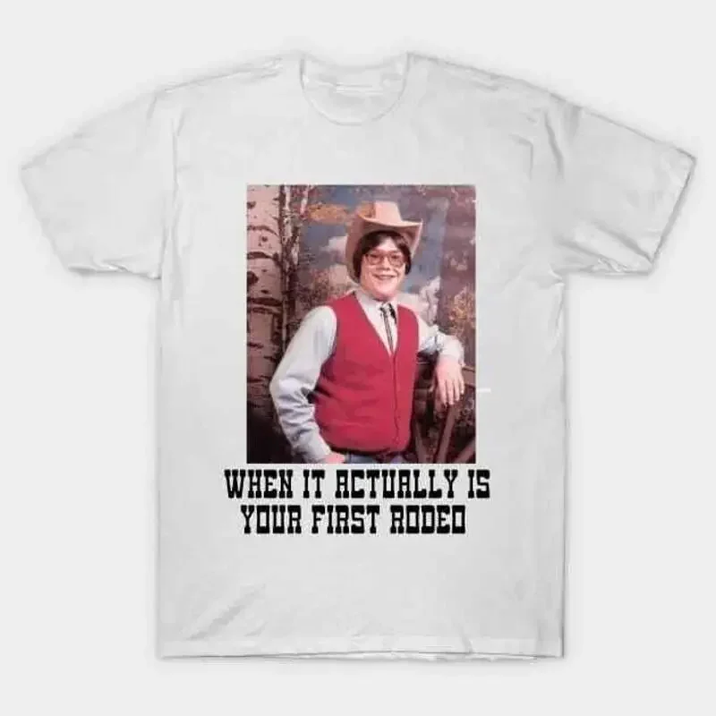 FIRST RODEO T Shirt S 5XL Fast Shipping