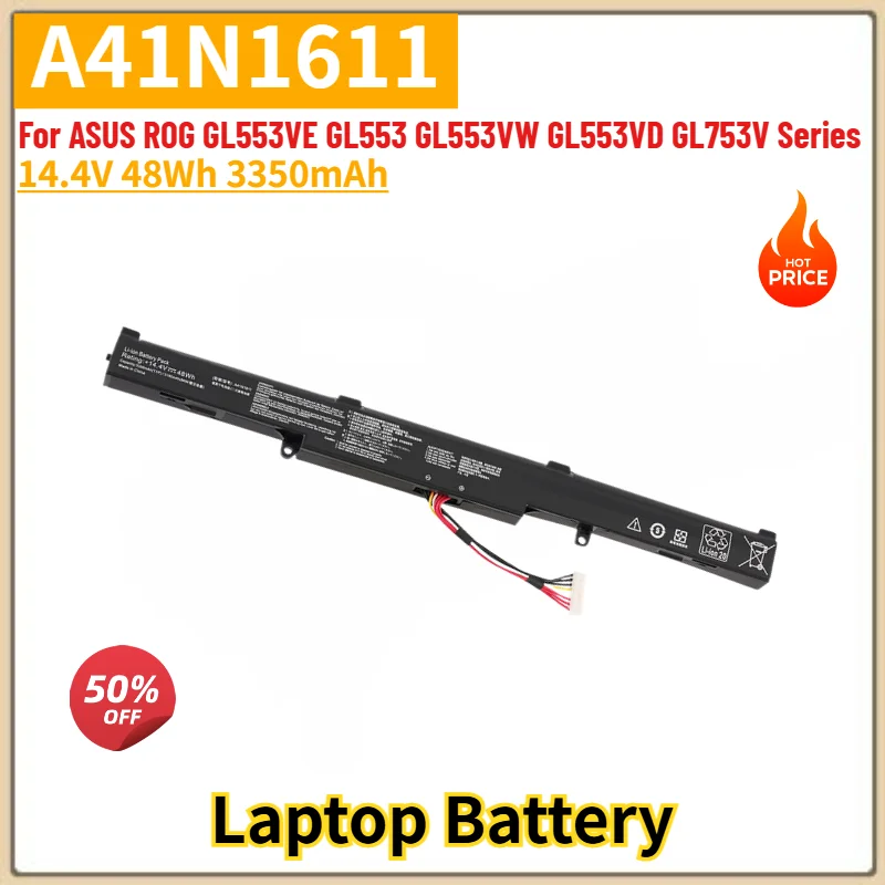 A41N1611 Laptop Battery 14.4V 48Wh 3350mAh for ASUS ROG GL553VE GL553 GL553VW GL553VD GL753V Series Replacement Battery