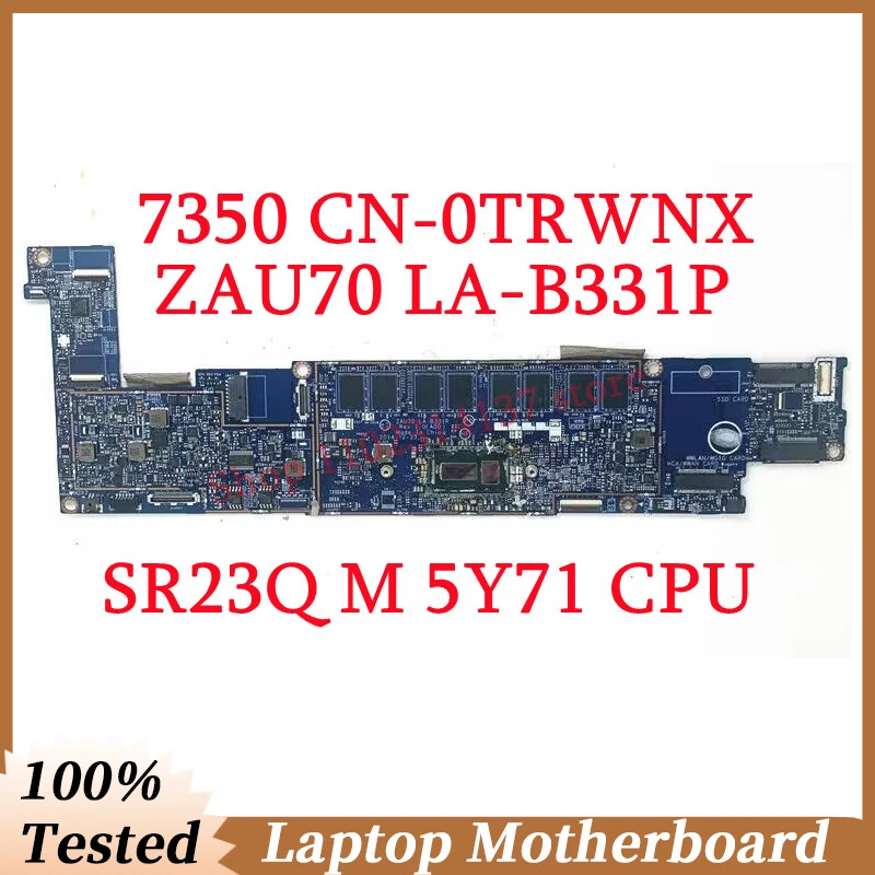 

For Dell 7350 CN-0TRWNX 0TRWNX TRWNX With SR23Q M 5Y71 CPU Mainboard ZAU70 LA-B331P Laptop Motherboard 100% Tested Working Well