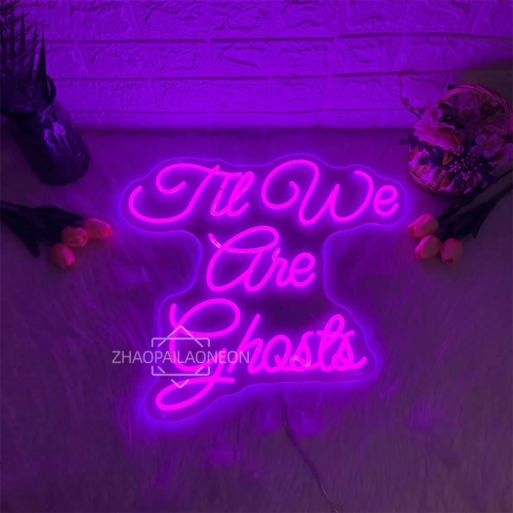 

Till we're Ghosts Неоновая вывеска Светодиодный настенный декор Игровая комната Неоновые световые вывески Игровая комната Бар Клуб Дом с привидениями Украшение Ночные огни