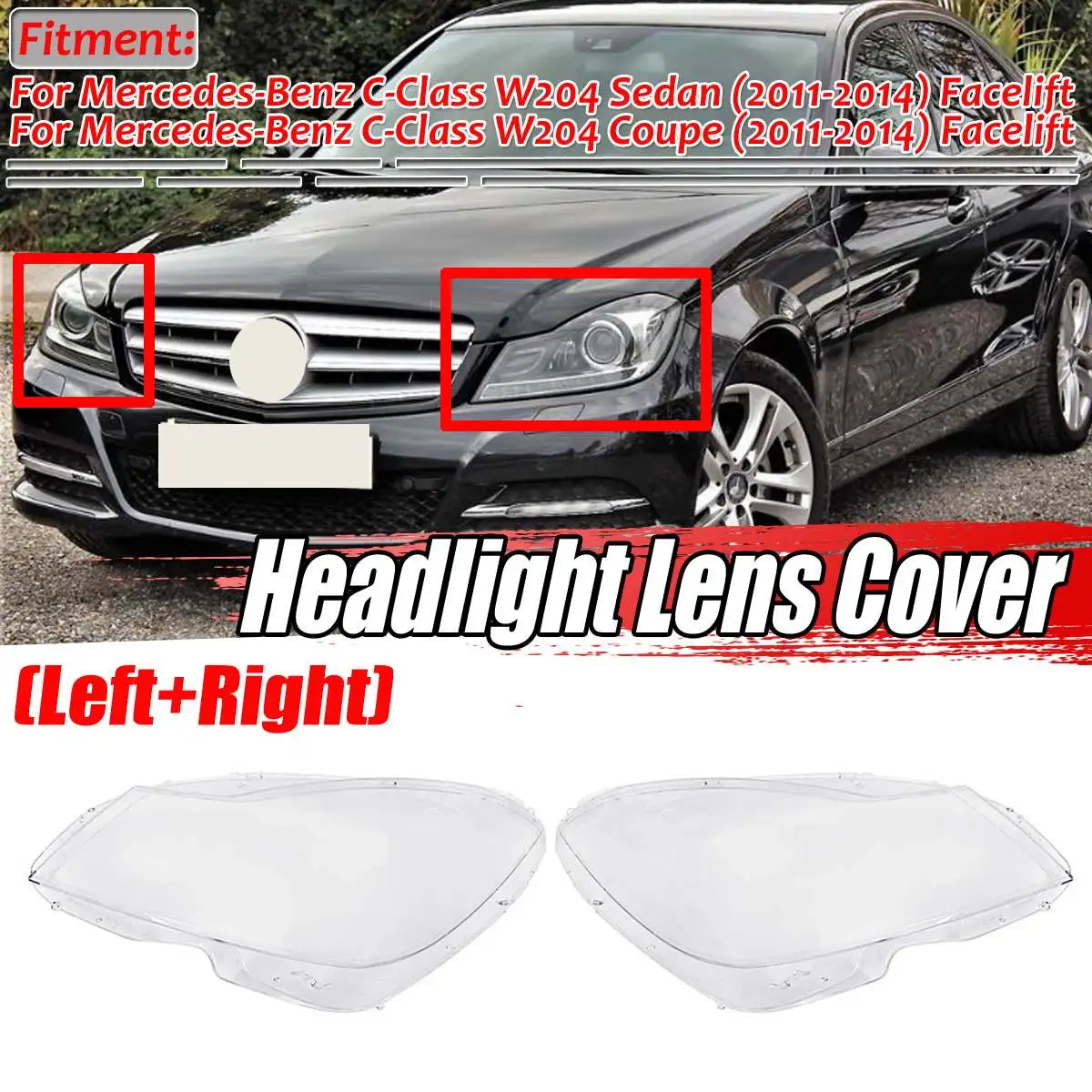 Car Front Lampshade Lamp Shell Headlamps Cover Headlight Lens Shell Cap For Benz C-Class W204 C180 C200 Sedan Coupe 2011-2014