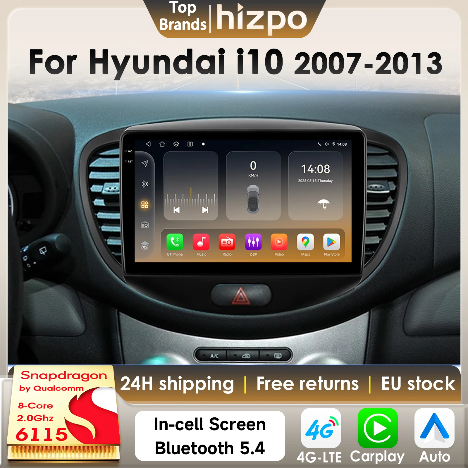 Hizpo 8 Core 2Din Android 14 Auto Radio Für Hyundai i10 2007 2008 2009 2010-2013 auto Multimedia GPS 4G Carplay Von Snapdragon 6115