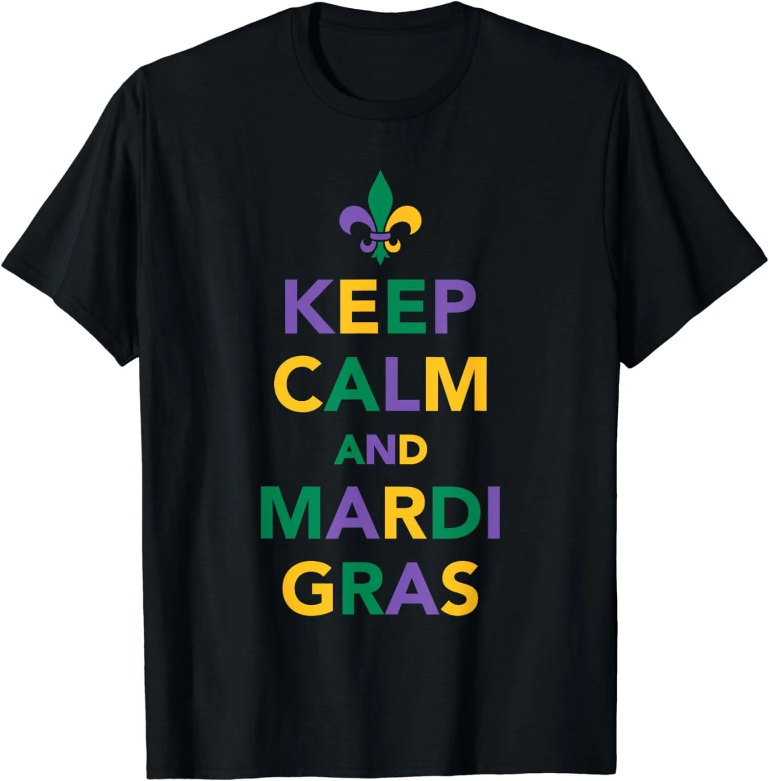 Keep Calm And Mardi Gras Funny Masquerade Party Unisex T-Shirt