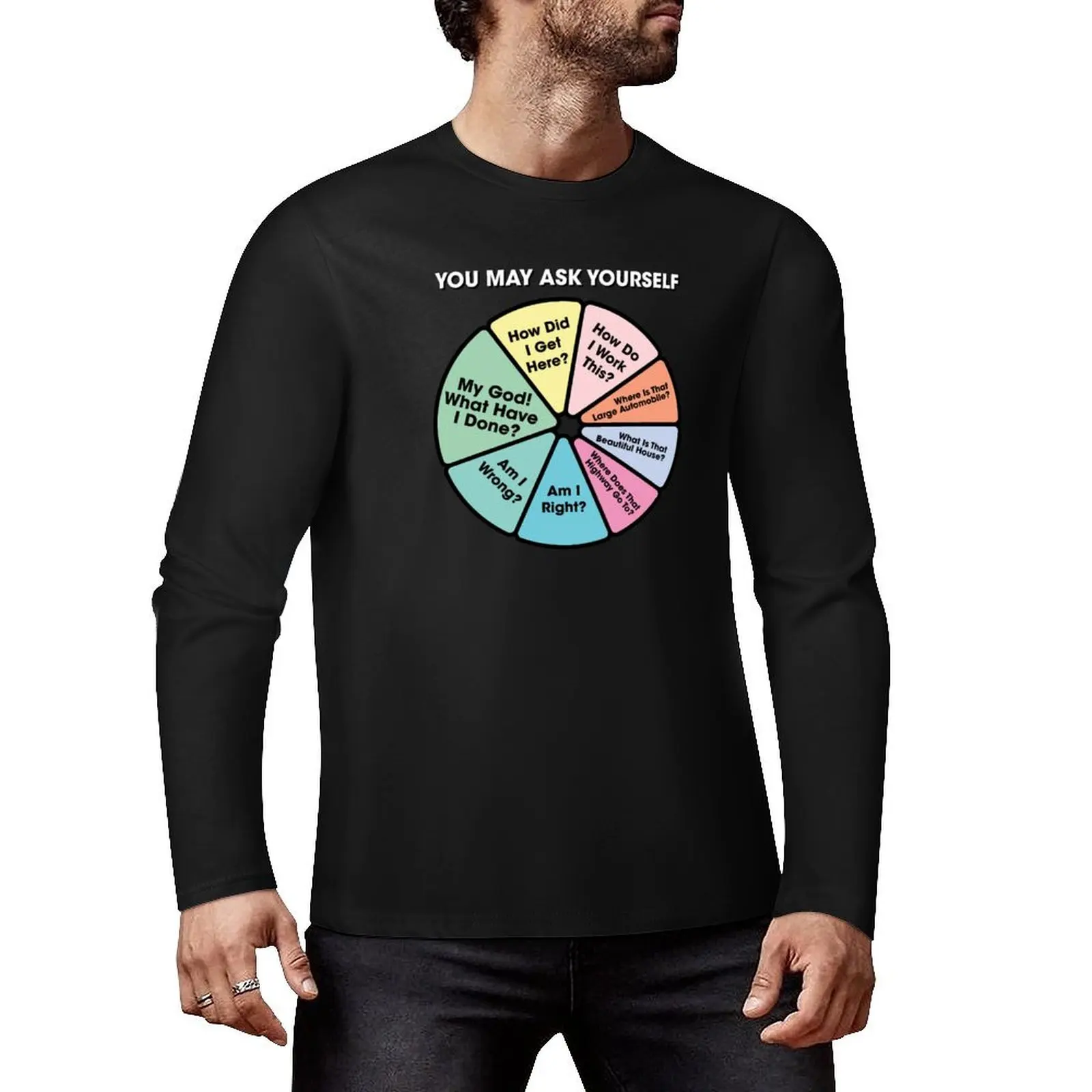 80's Music Retro Lyrics - You May Ask Yourself Pie Chart Long T-Shirt graphic t shirts mens white t shirts