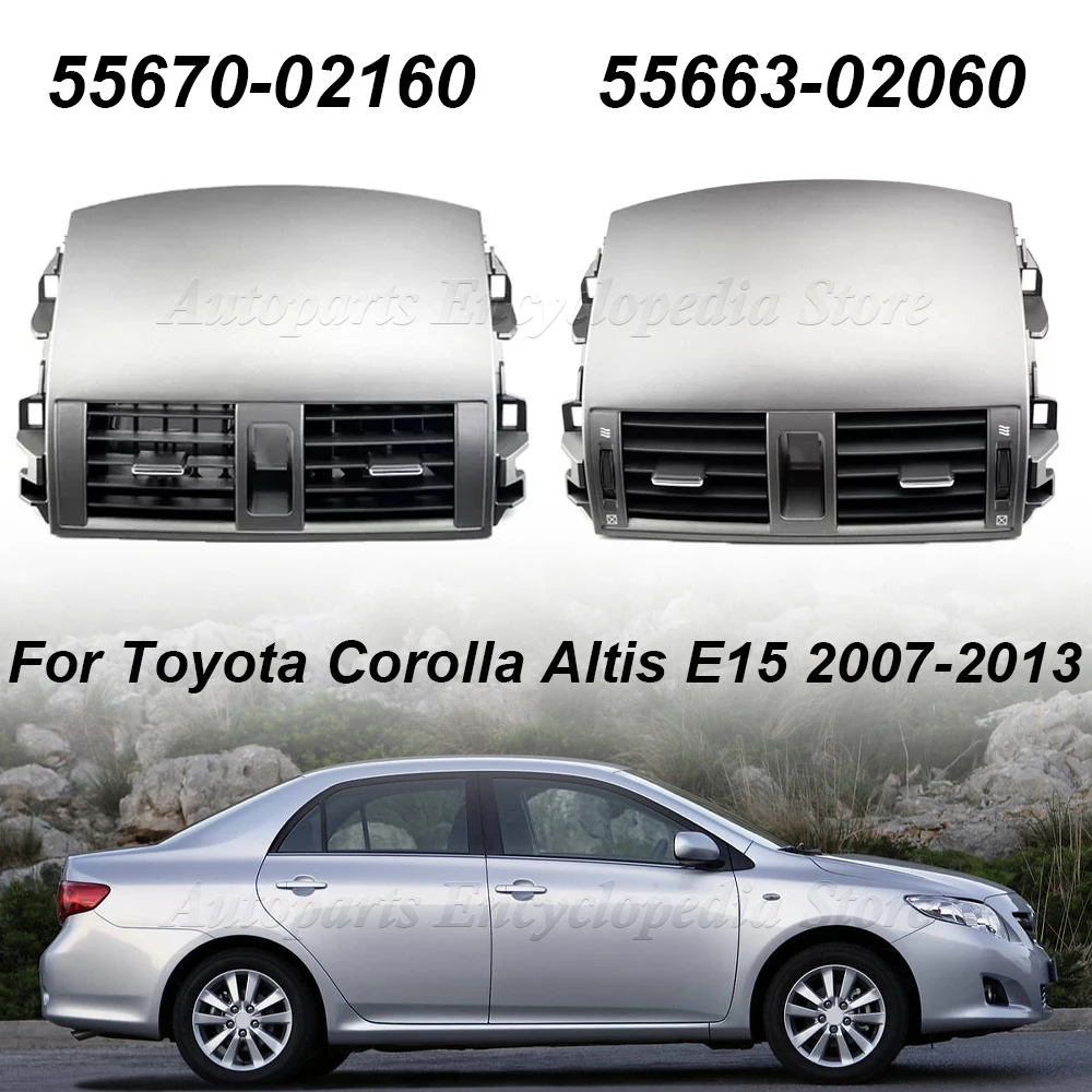 

55670-02160 55663-02060 для Toyota Corolla Altis E15 2007-2013 автомобильный кондиционер, вентиляционная панель, крышка решетки