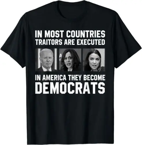 In Most Countries Traitors Are Executed In America Unisex T-Shirt