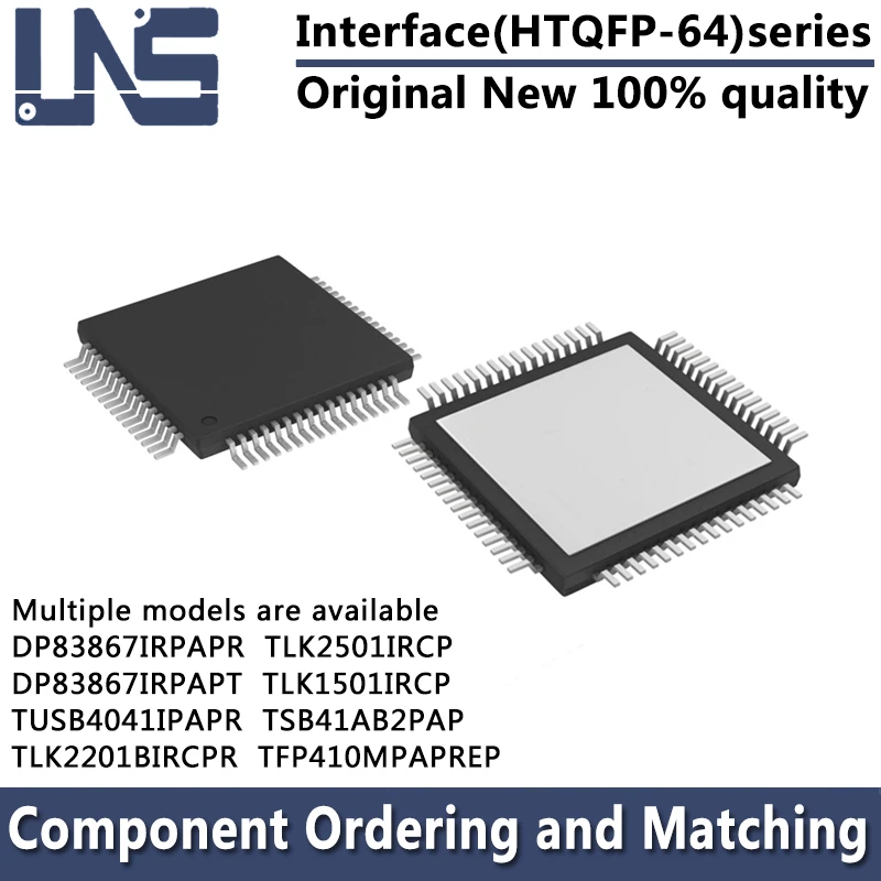 

1PCS TSB41AB2PAP TLK1501IRCP DP83867IRPAPR DP83867IRPAPT TFP410MPAPREP TUSB4041IPAPR TLK2201BIRCPR HTQFP-64 Interface