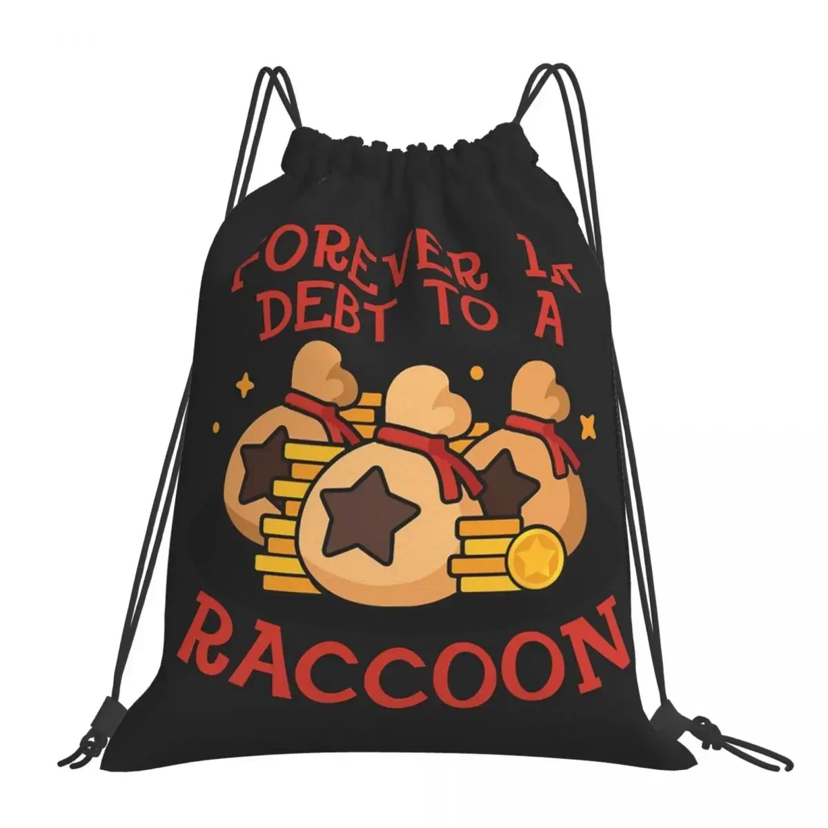 Forever In Debt To A Raccoon Backpacks Portable Drawstring Bags Drawstring Bundle Pocket Storage Bag BookBag For Travel Students