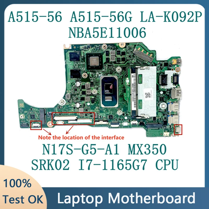 FH5AT LA-K092P Laptop Motherboard For ACER A515-56 A515-56G NBA1B1006 W/SRK02 I7-1165G7 CPU N17S-G5-A1 MX350 100%Full Tested OK