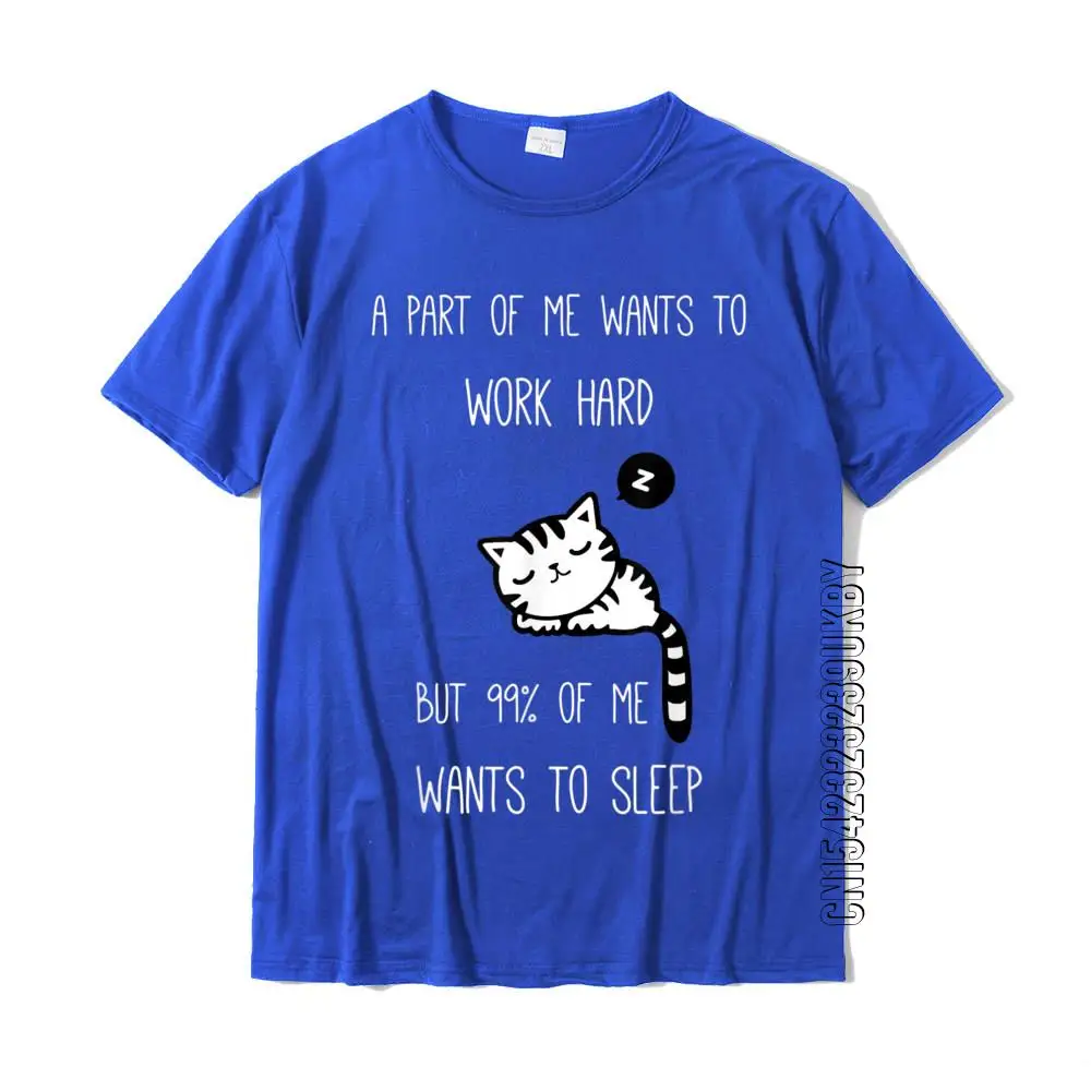 Funny Saying I Want To Sleep Lazy Ironic Cat T-Shirt New Arrival Men Tshirts Cotton Tops Shirt Birthday