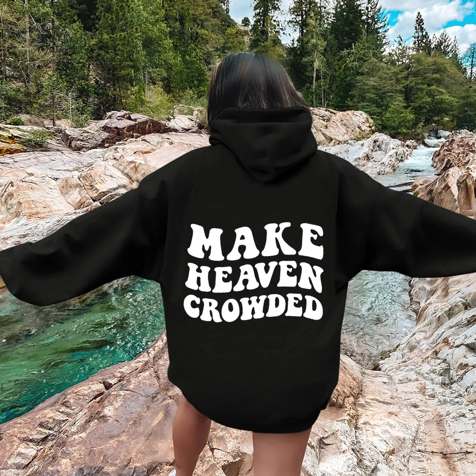 

MAKE HEAVEN CROWDED Women's Hooded Sweatshirt Pullover Sweatshirt Sweatshirt 2024 New Hot Sale Women's Fashion Sweatshirts