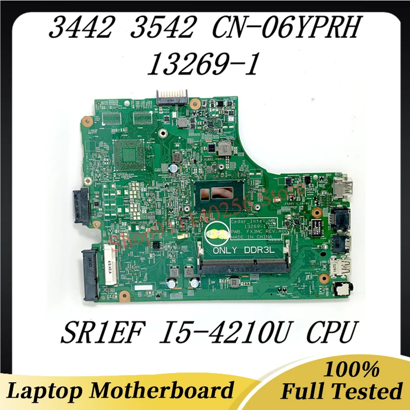 

Mainboard CN-06YPRH 06YPRH 6YPRH 0P8H6J W/ SR1EF I5-4210U CPU For Dell 3442 3542 5748 Laptop Motherboard 13269-1 100%Full Tested