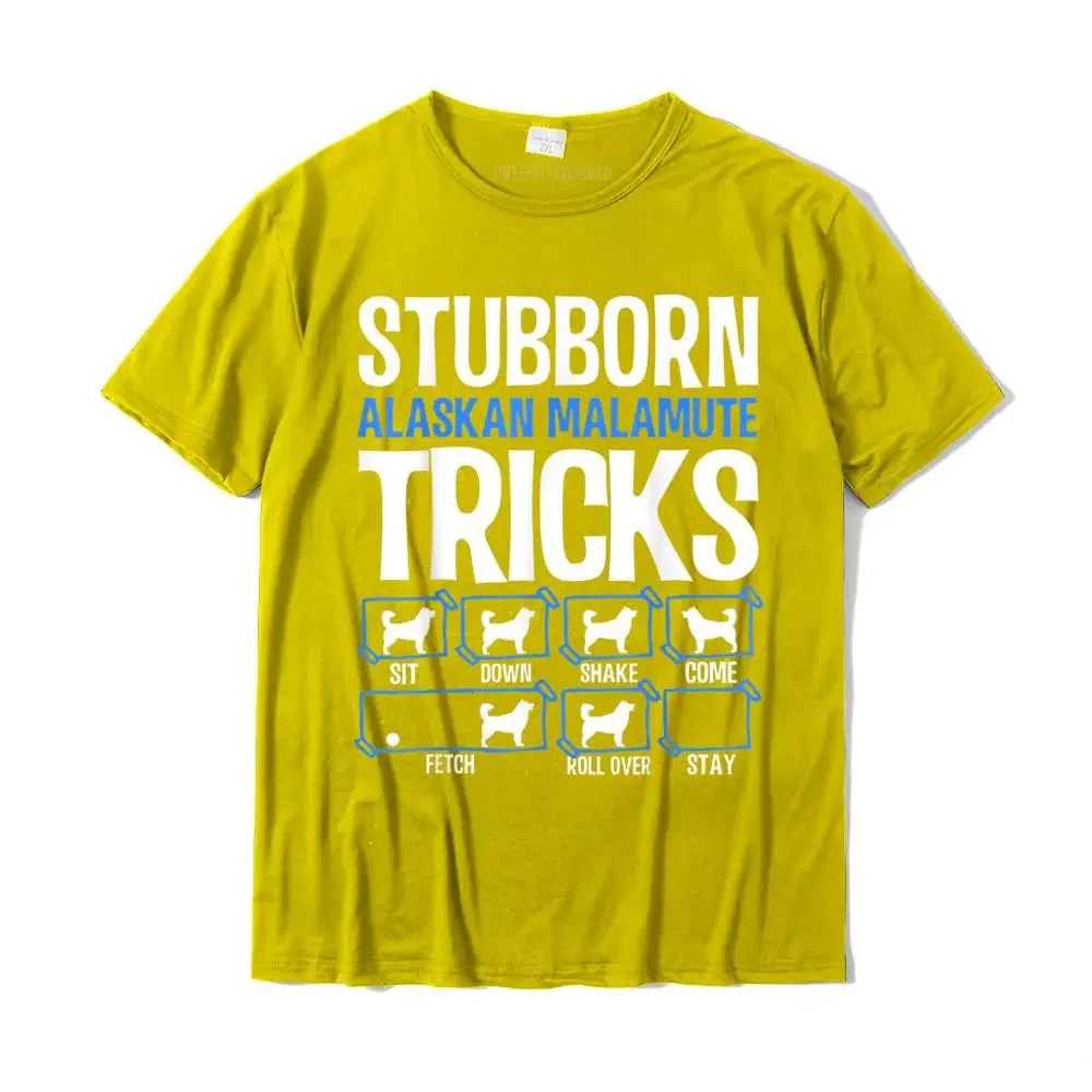 Stubborn Alaskan Malamute Tricks T-Shirt Funny Gift Camisas Hombre Hot Sale Fitness Tight T Shirts Cotton Men Tees Fashionable