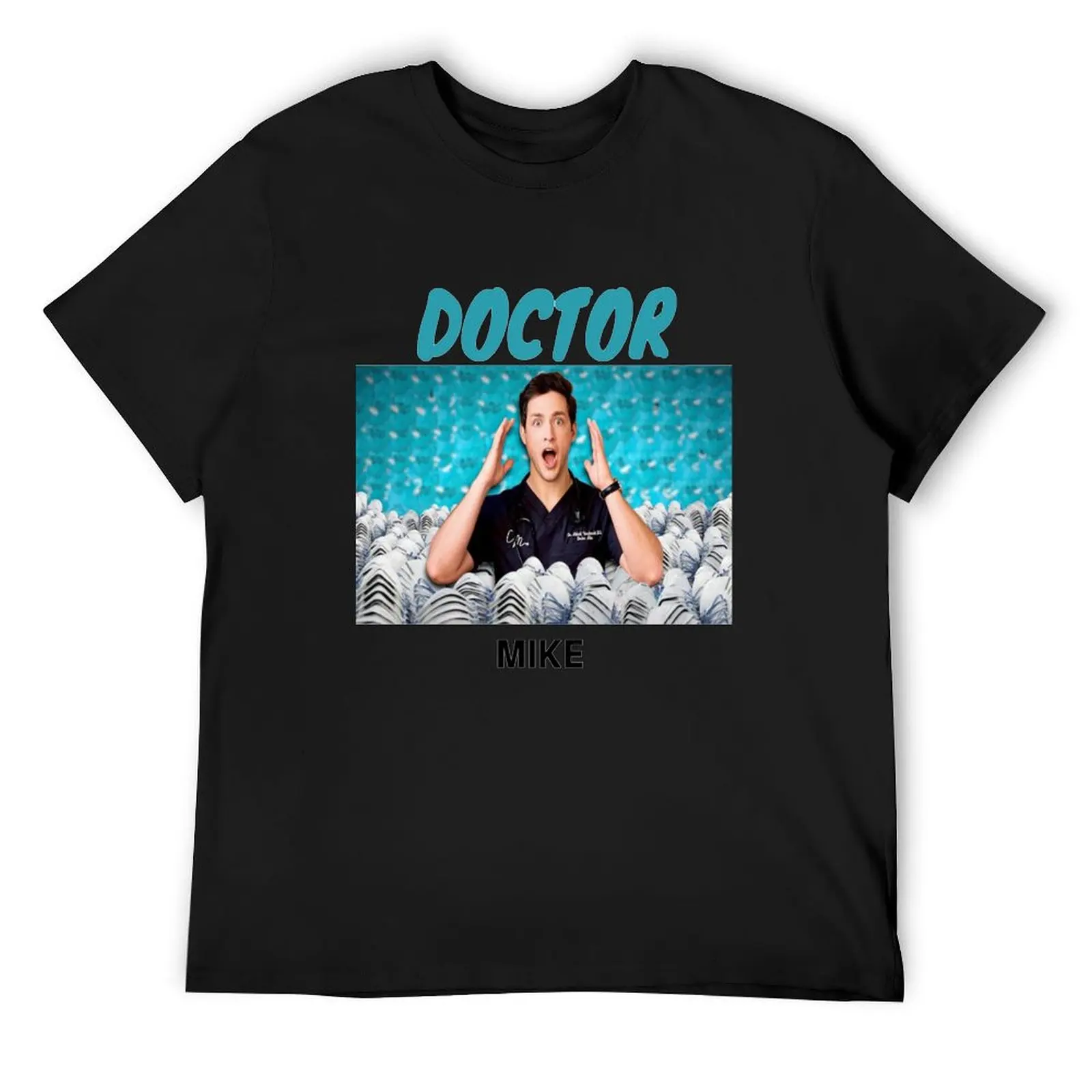 

doctor mike T-Shirt