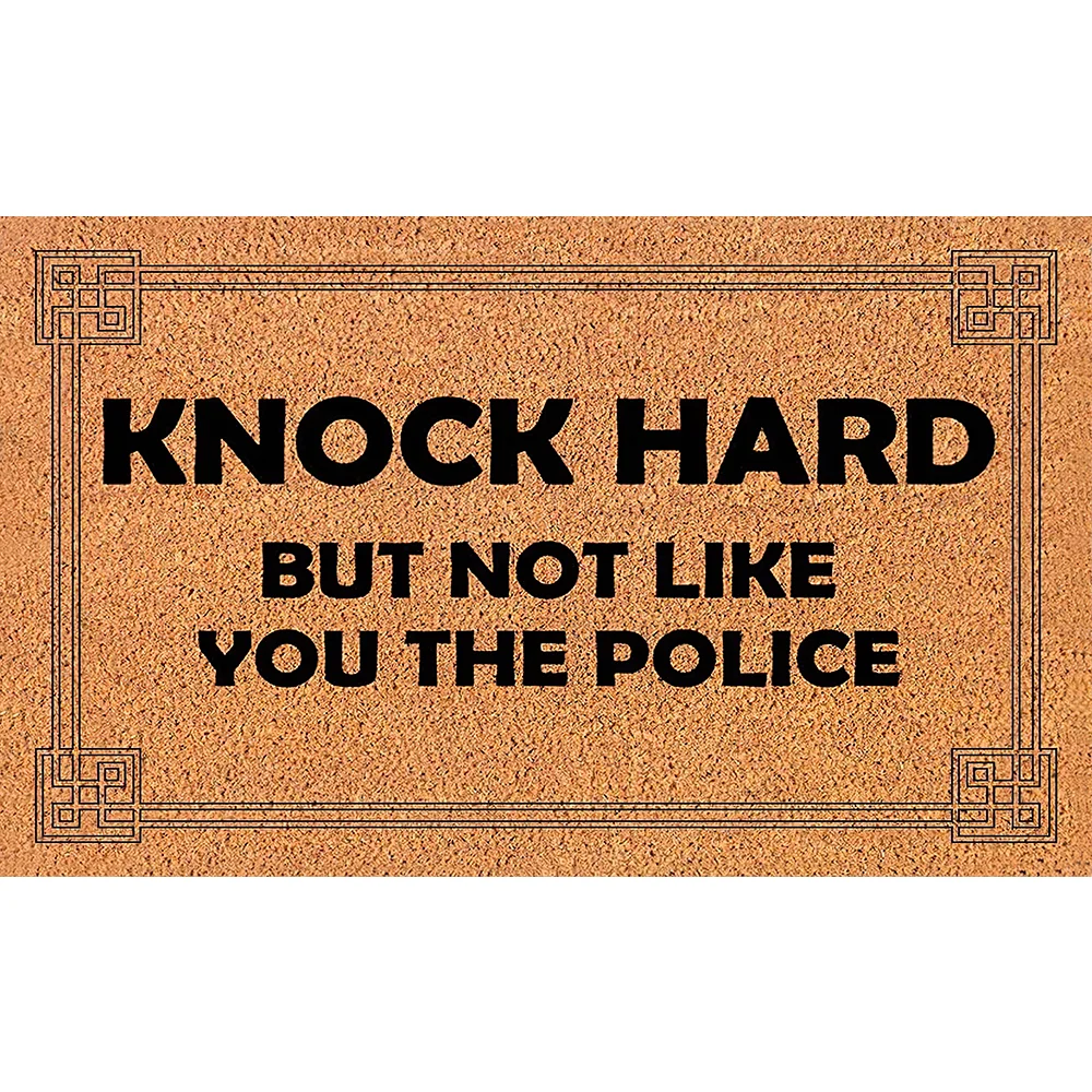 

Funny Coir Doormat Knock Hard But Not Like You The Police Welcome Front Porch Doormat For The Entrance Way Heavy-Duty Non Slip