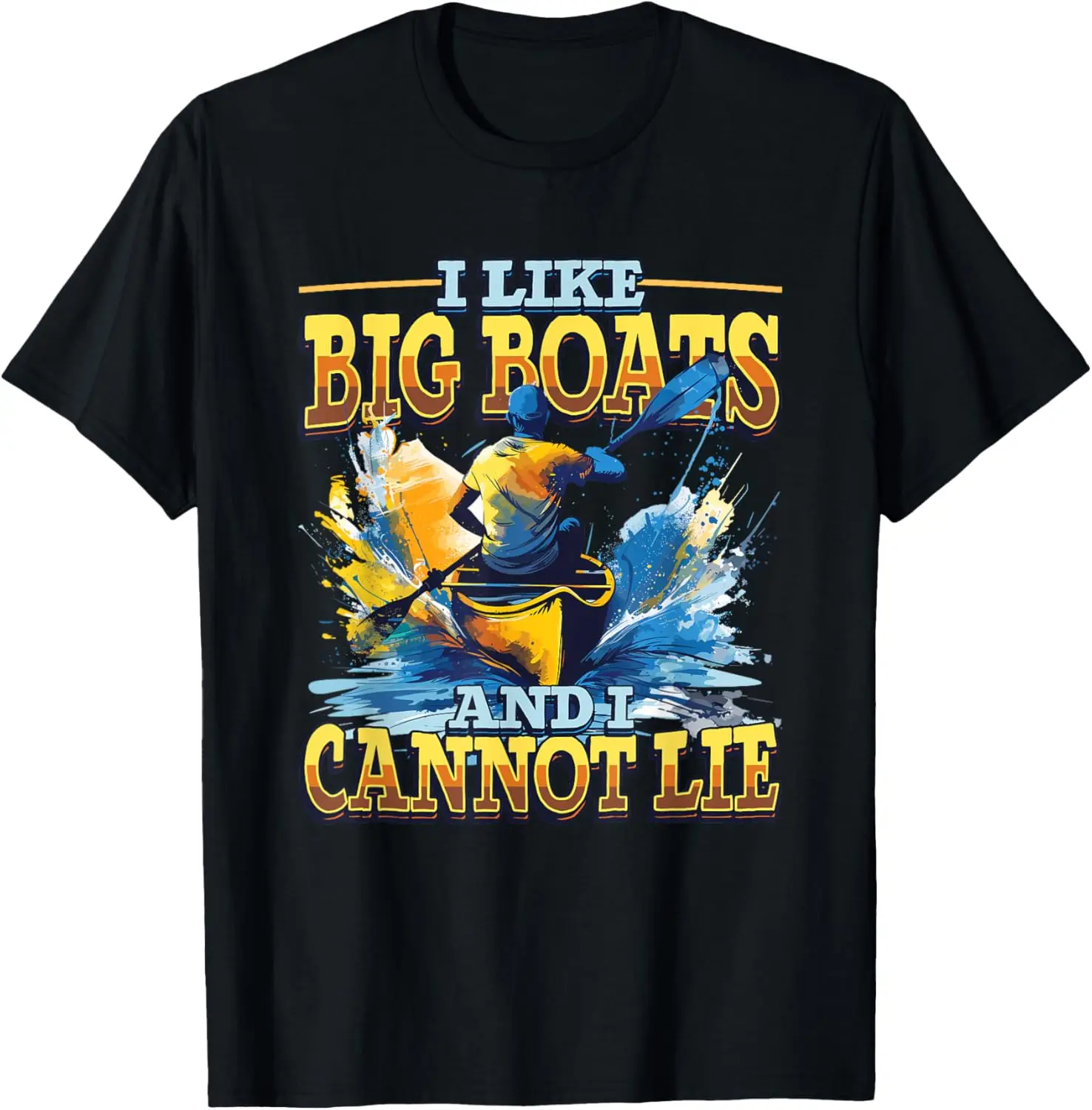 

I Like Big Boats And I Cannot Lie Rowing Enthusiasts T-Shirt