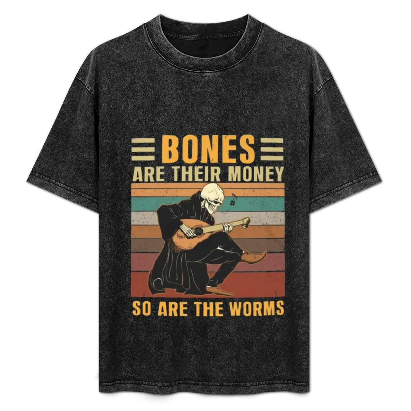 Bones Are Their Money So Are The Worms T-Shirt Stylish Graphic Short Sleeve Top