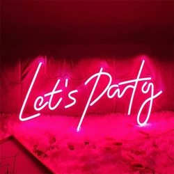 Let's Party Neon Sign Custom LED Light Birthday Wedding Club Acrylic Room Wall Party Decoration Romantic Personality Party Decor