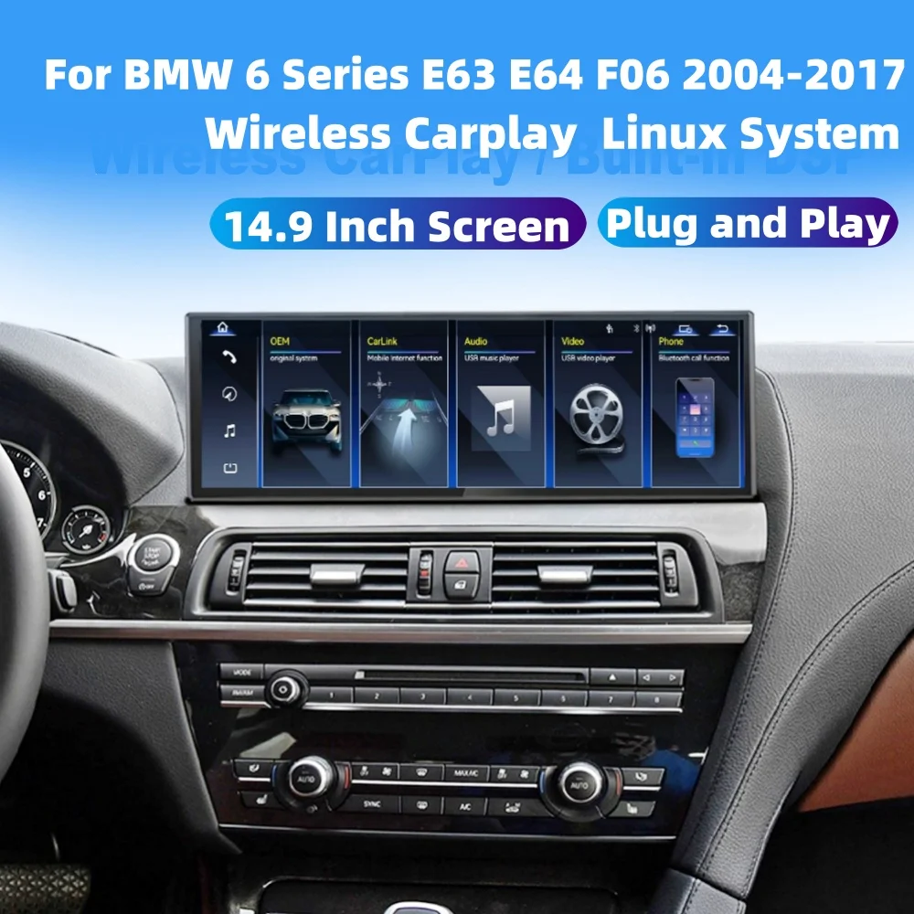 

14.9 Inch Linux Android Auto Carplay For BMW 6 Series E63 E64 F06 2004~2017 Car Multimedia Automotive GPS Car Radio Head Unit