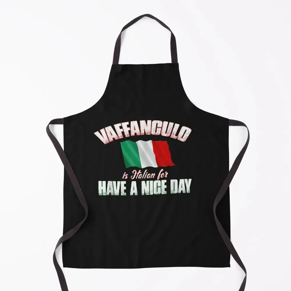 

Vaffanculo Is Italian For Have A Nice Day Apron Women's Useful Things For Kitchen Chef Accessory Household Items Kitchen Apron