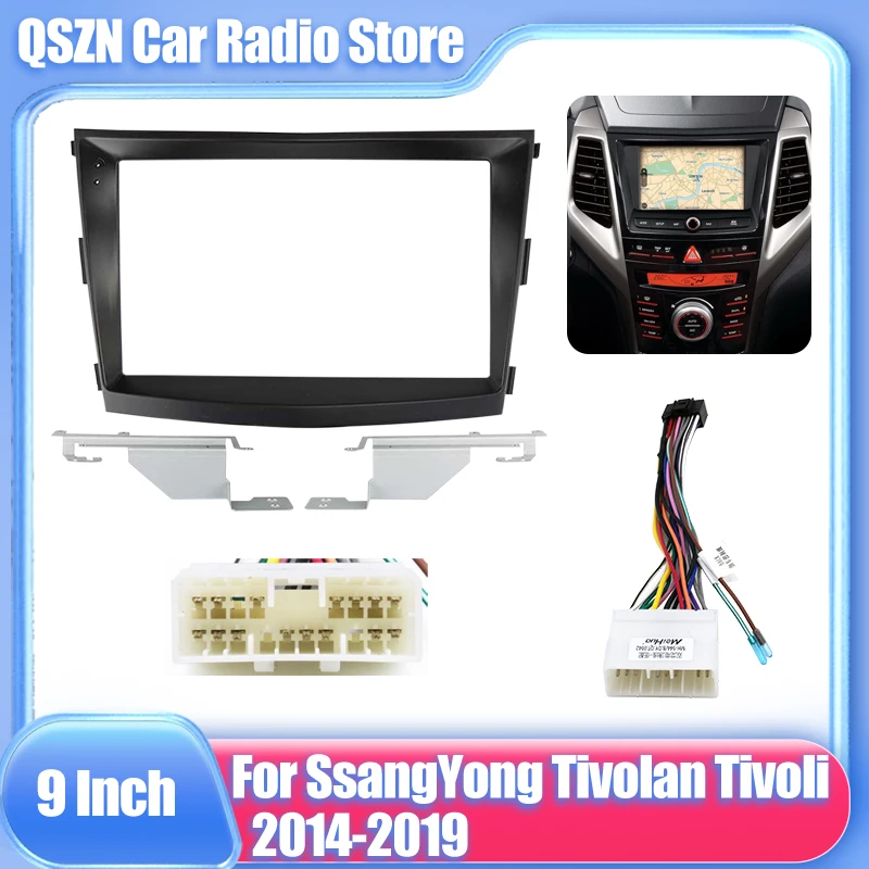 

9 Inch Car Radio Fascia For SsangYong Tivolan Tivoli 2014 -2019 Video Panel Player Audio Dash 2 Din Frame Mount Kit Bezel