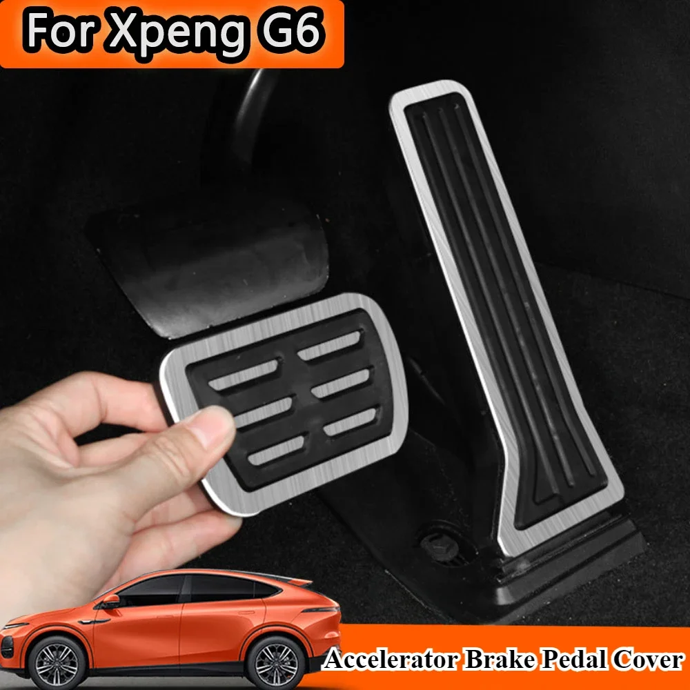 

For Xpeng G6 2023-2025 Car Accelerator Brake Pedal Covers Stainless Steel Anti-Skid Foot Pedas Pad Xiaopeng G6 Accessories