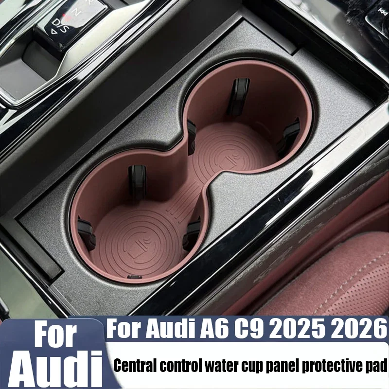 

For Audi A6 C9 2025 2026 Central console water cup panel Framework silicone protective pad decoration Car interior accessories