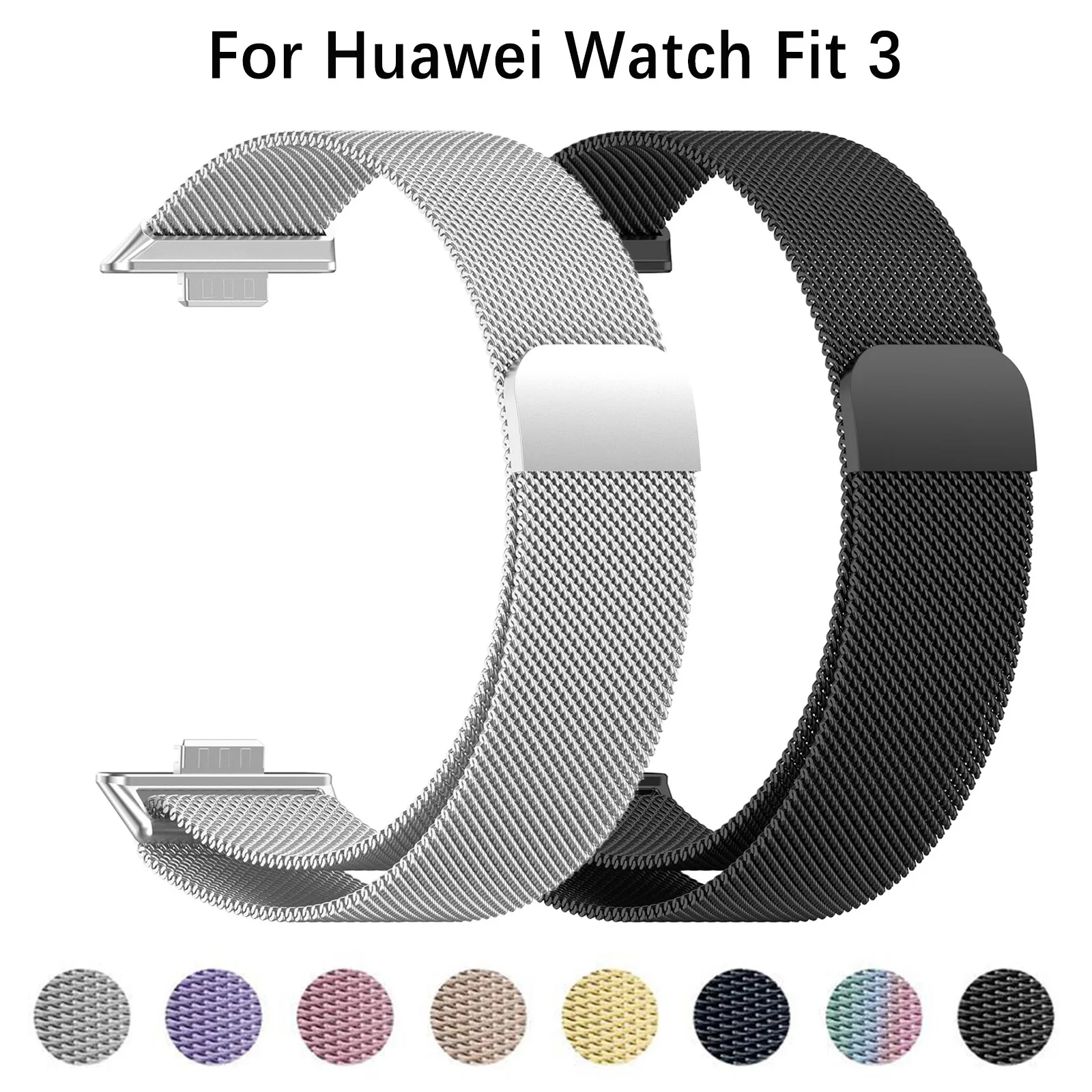 Milanese Loop Strap para Huawei Watch, cinto de aço inoxidável, pulseira magnética, banda, acessórios, Fit 3, Fit3