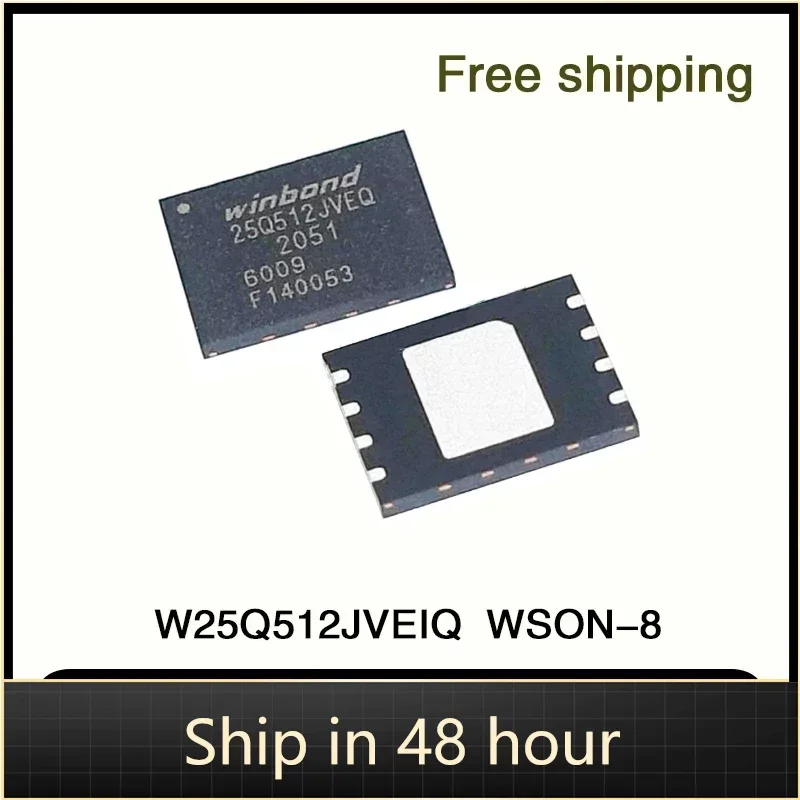 

100% New Original W25Q512JVEIQ W25Q512 W25Q Patch WSON-8 Flash memory IC chip Chipset In Stock