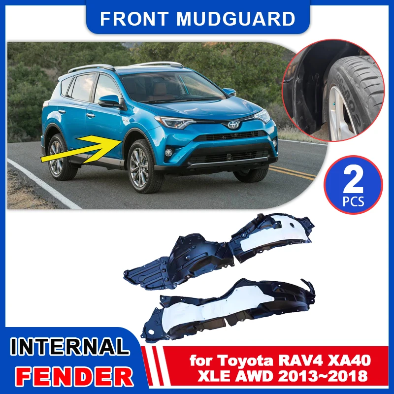 

Car Mudflaps for Toyota RAV4 XA40 XLE AWD 2013~2018 Inside Mud Flaps Splash Guards Mudguards front Wheel Fender Part Accessories