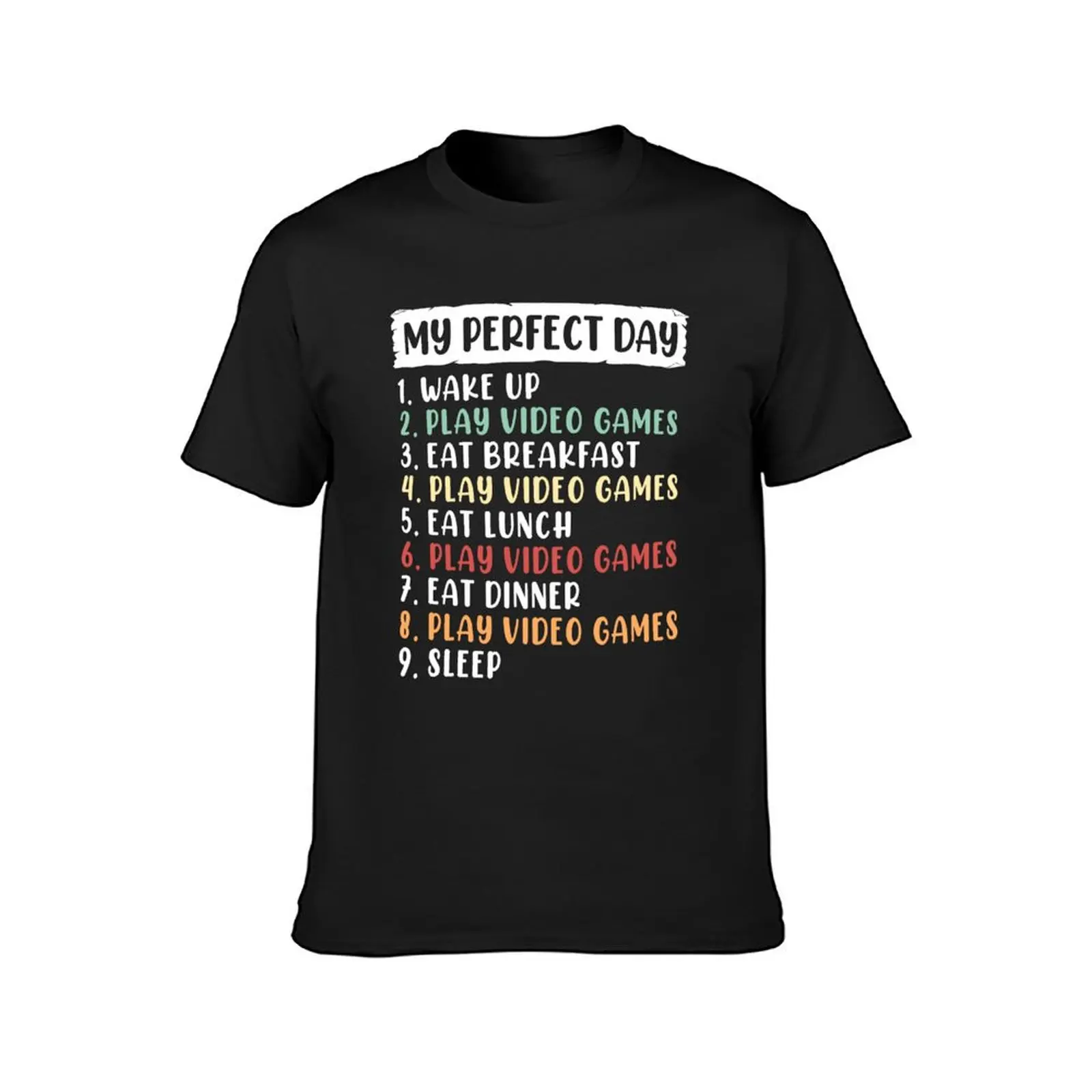 My Perfect Day Is Video Games Gaming Funny Cool For Gamer My Perfect Day Video Games T-Shirt anime workout shirts for men