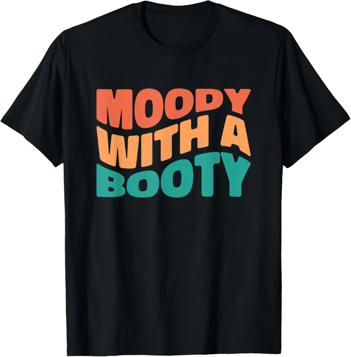 Camiseta Moody With A Booty Retro para mulheres