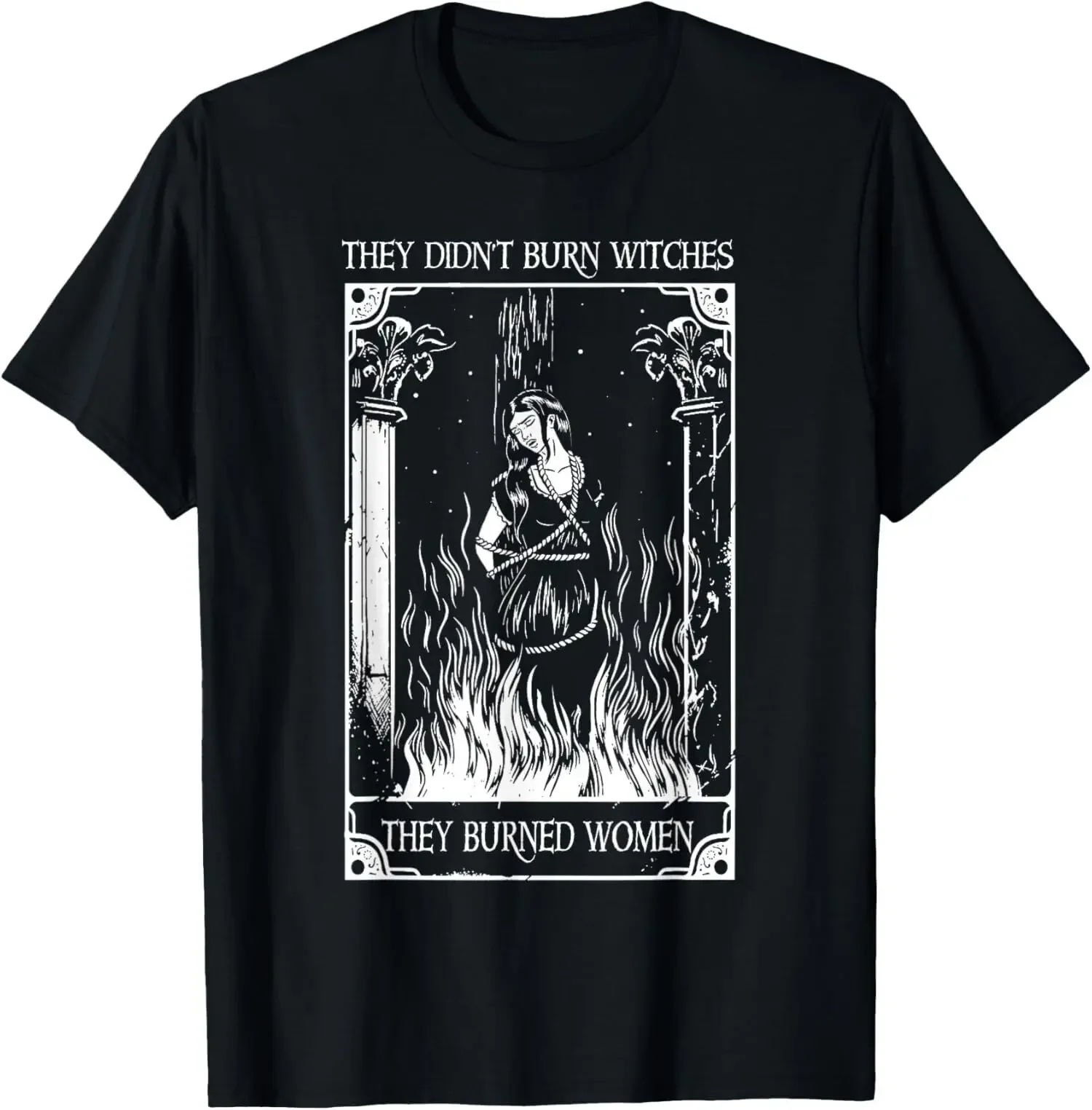 New Limited They Didn't Burn Witches They Burned Women Halloween Retro T-Shirt